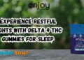 Delta 9 THC Gummies for Sleep