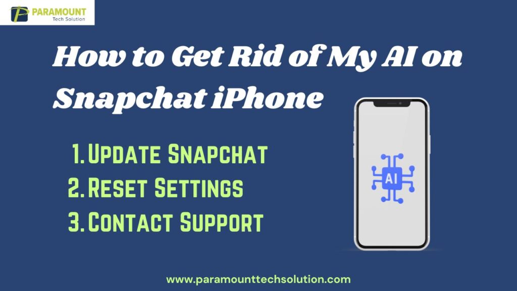 3 steps for How to Get Rid of My AI on Snapchat iPhone