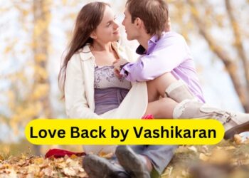 Vashikaran Mantra To Get Love Back Permanently